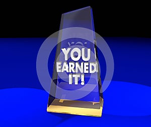 You Earned It Award Trophy Recognition Appreciation photo