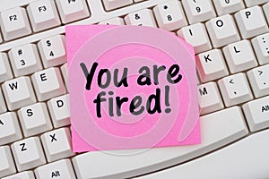 You are fired