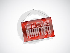 you are getting audited banner sign