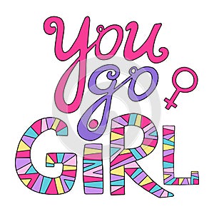 You go girl. Feminist lettering. photo