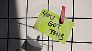 You got this! Handwriting on sticky note