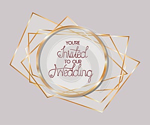 You are invited to our wedding text in gold circle vector design