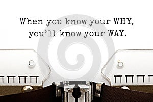 When You Know Your Why You Will Know Your Way