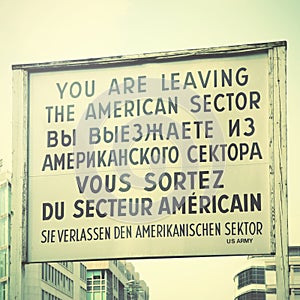 You are leaving the american sector