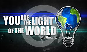 You are The Light of the World