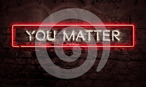 You Matter Inspirational Sign Depression Suicide Prevention Concept