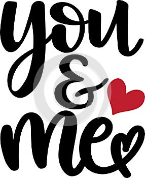 You and me, valentines day, heart, love, be mine, holiday, vector illustration file