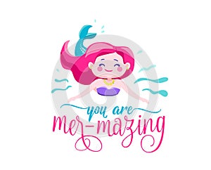 You are mer-mazing. Mermaid little girl, waves. Inspiration quote about summer. Typography design for print, poster