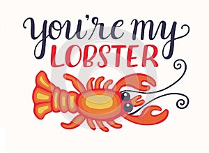 You are my lobster Valentine card