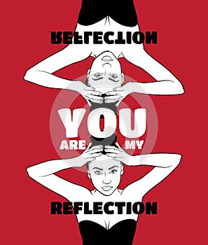 You are my reflection. Quote typographical backgroung