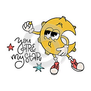 You are my star - isolated groovy print concept in 70s vintage style. Retroo cartoon crescent character with cute face