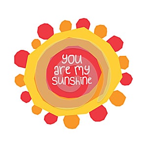 You are my sunshine