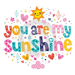 You are my sunshine photo