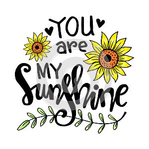 You are my sunshine hand lettering.