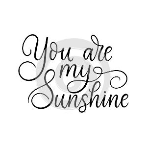 You are my sunshine inspirational love quote design for Valentine\'s day card  poster  greeting card  party et