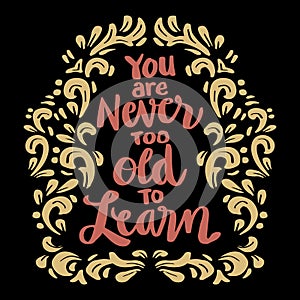You are never too old to learn, hand lettering.