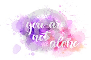 You are not alone calligraphy