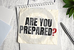 Are You Prepared Question. Business photo showcasing Ready Preparedness Readiness Assessment Evaluation