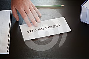 You're fired