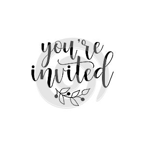 You`re invited. original custom hand lettering. photo
