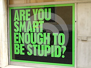 Are you smart enough to be stupid?