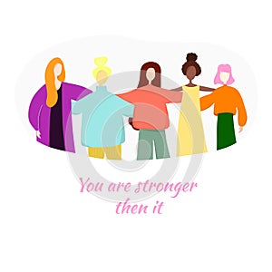 You are stronger then it. A group of women standing together and holding hands.