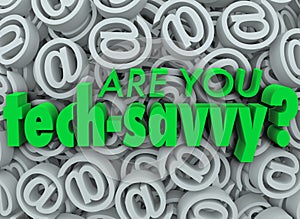 Are You Tech Savvy Email Symbol SIgn Background