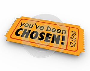 You've Been Chosen One Winning Ticket Lucky Selected Choice photo