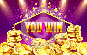 You win golden coins, casino sign machine, night jackpot Vegas. Vector