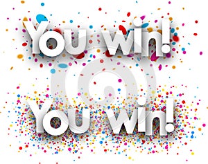 You win paper banners.