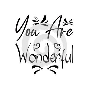 you are wonderful black letter quote