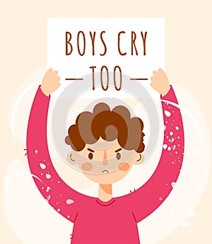 Young guy holding a poster with inscription Boys cry too. Vector character in flat cartoon style