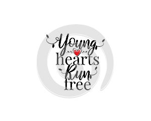 Young Hearts Run Free, Wording design