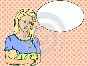 Young mother with nursing infants. Holds on his hands. Baby pop art raster. Text bubble.