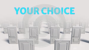 Your choice. Rows of white wooden closed doors. There are many ways to choose. Choice, business and success concept. Moving