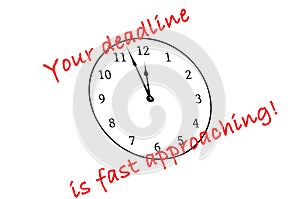Your deadline is fast approaching