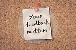 Your feedback matters