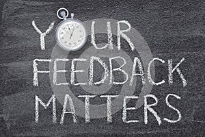 Your feedback matters watch