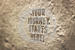 Your Journey Starts Here Conceptual image photo