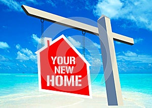 Your new home sign for Real Estate House.