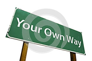 Your Own Way road sign photo