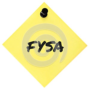 For your situational awareness acronym FYSA black marker written military initialism text, crucial current combat action