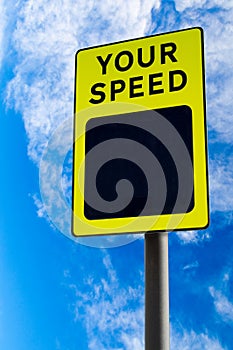 Your Speed Traffic Sign Against Blue Sky