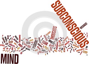 Your Subconscious Mind The Key To Your Successful Life Text Background Word Cloud Concept