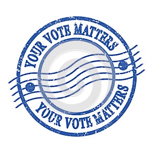 YOUR VOTE MATTERS, text written on blue postal stamp