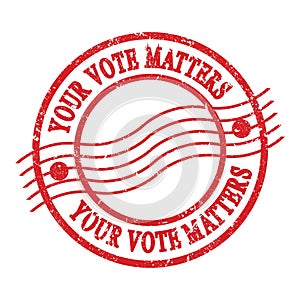 YOUR VOTE MATTERS, text written on red postal stamp