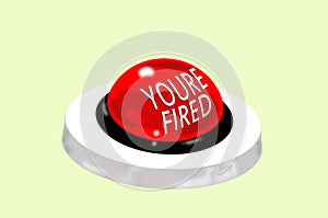 Youre Fired Button photo