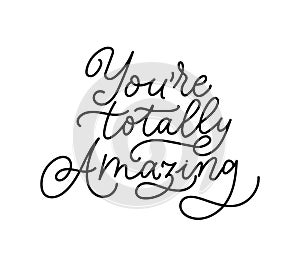 Youre totally amazing inspirational lettering print