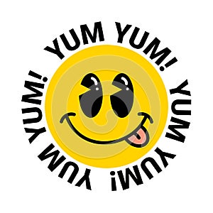 Yum yum smile emoji label with tongue lick mouth. Yummy Design doodle face Vector illustration