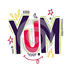 Yum. Yummy word. Hand drawn vector lettering. Vector Illustration isolated on background